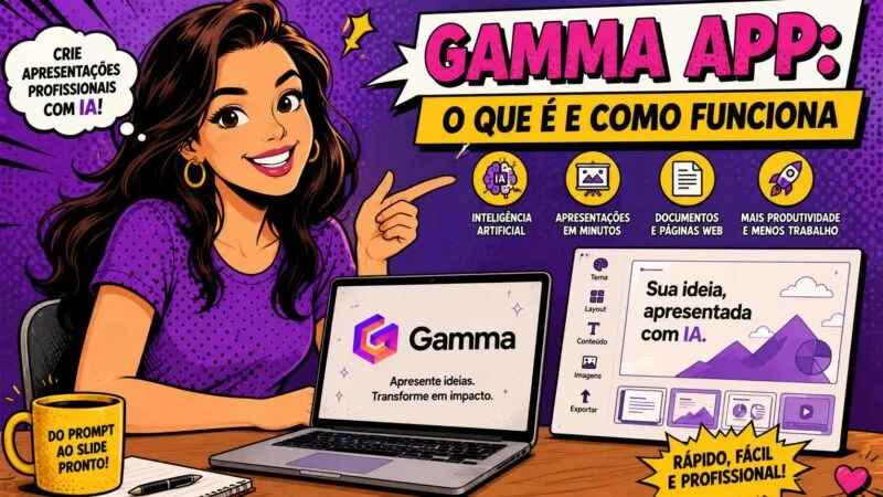 Gamma App: Guia Completo Para Criar Apresentações com IA