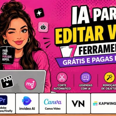 IA para Editar Vídeo: 7 Ferramentas Grátis e Pagas em 2026